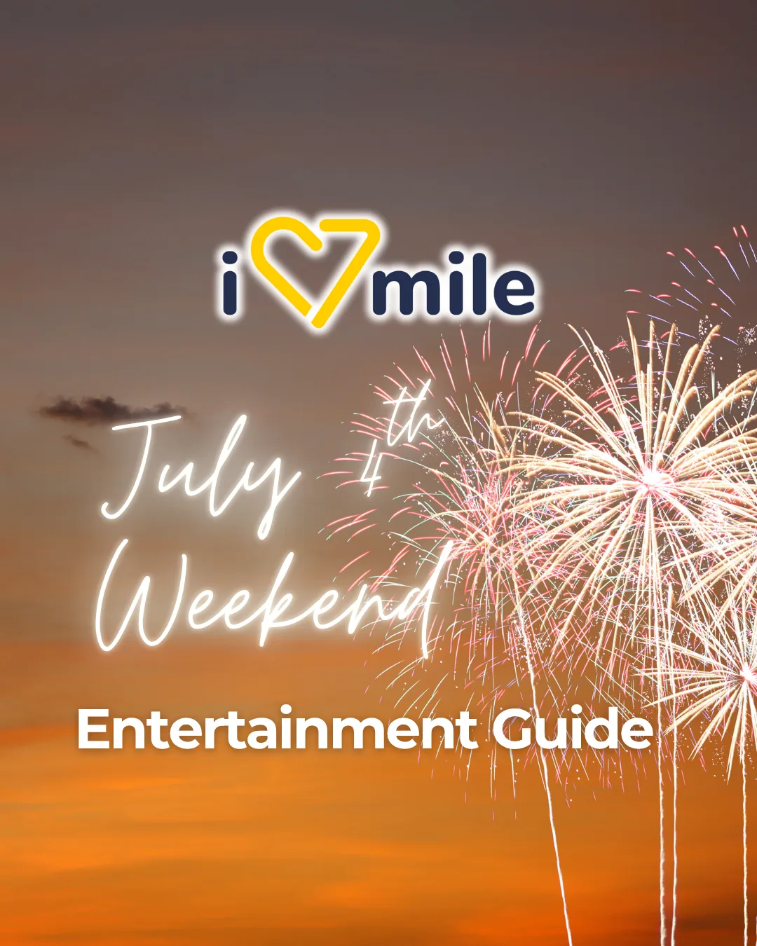 July 4th Weekend Entertainment Guide