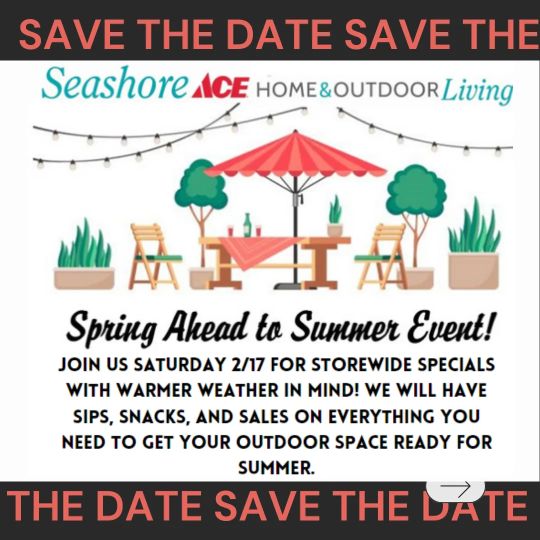 Save the Date for Seashore Ace's Spring Ahead to Summer Event on Saturday, Feb. 17